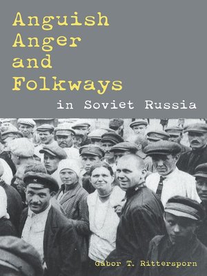 cover image of Anguish, Anger, and Folkways in Soviet Russia